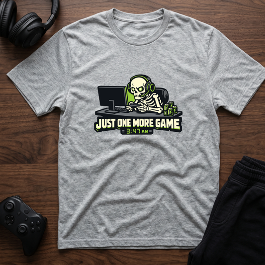 Just 1 More T-Shirt