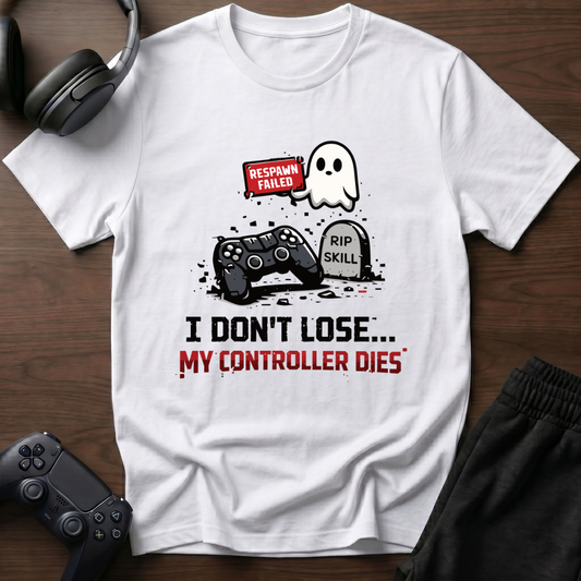 I don't Lose T-Shirt