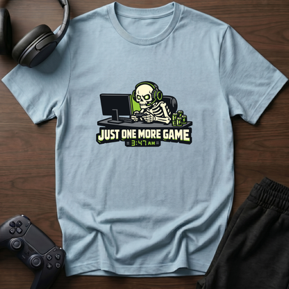 Just 1 More T-Shirt