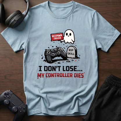 I don't Lose T-Shirt
