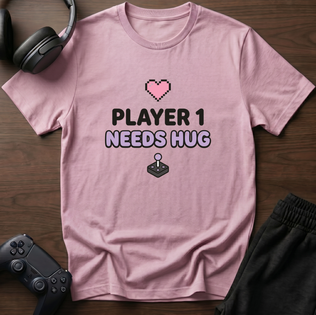 Player Needs Hug T-Shirt