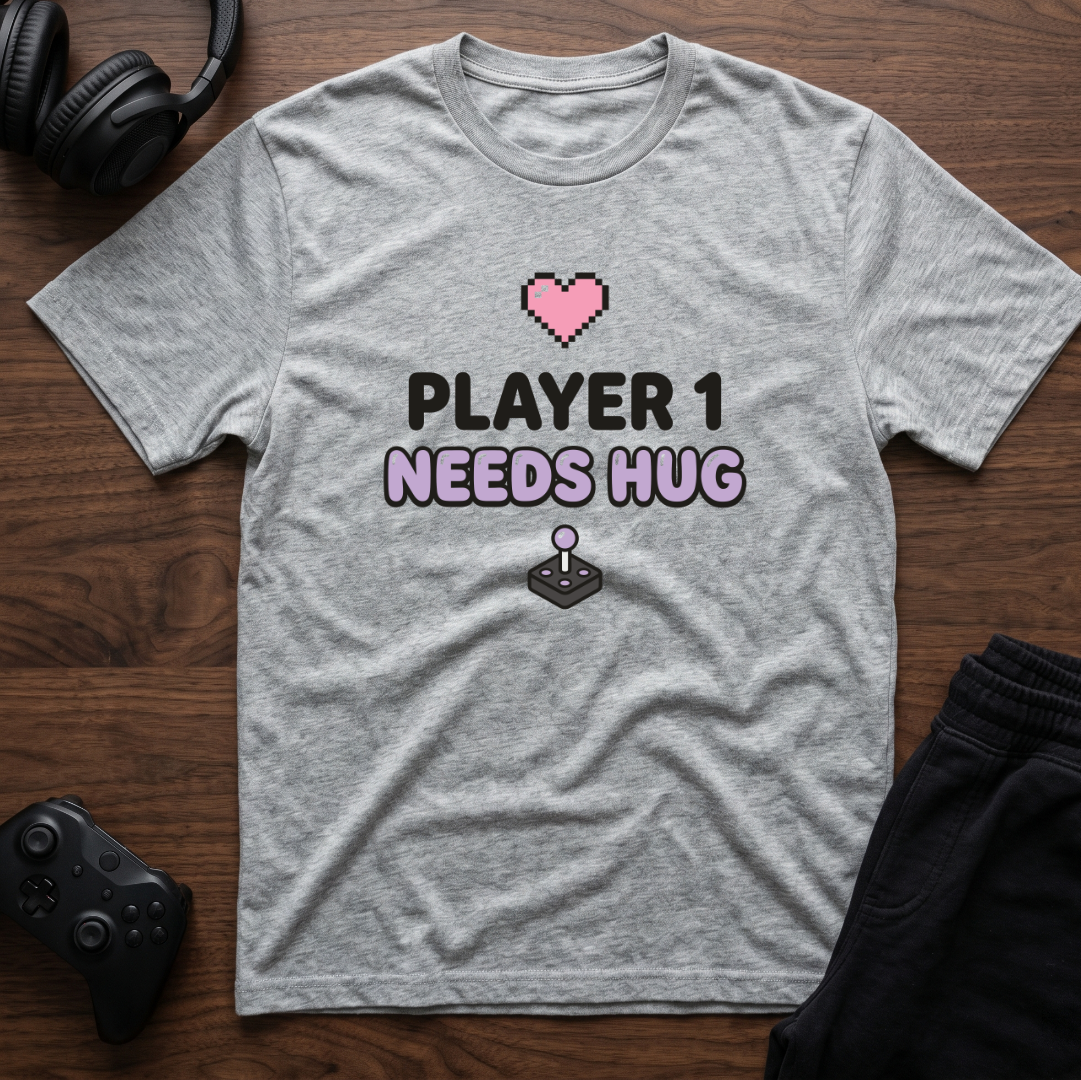Player Needs Hug T-Shirt