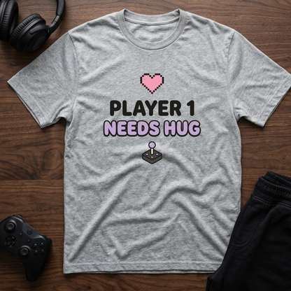 Player Needs Hug T-Shirt
