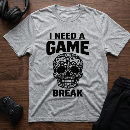 Need Break T-Shirt