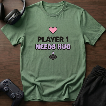Player Needs Hug T-Shirt