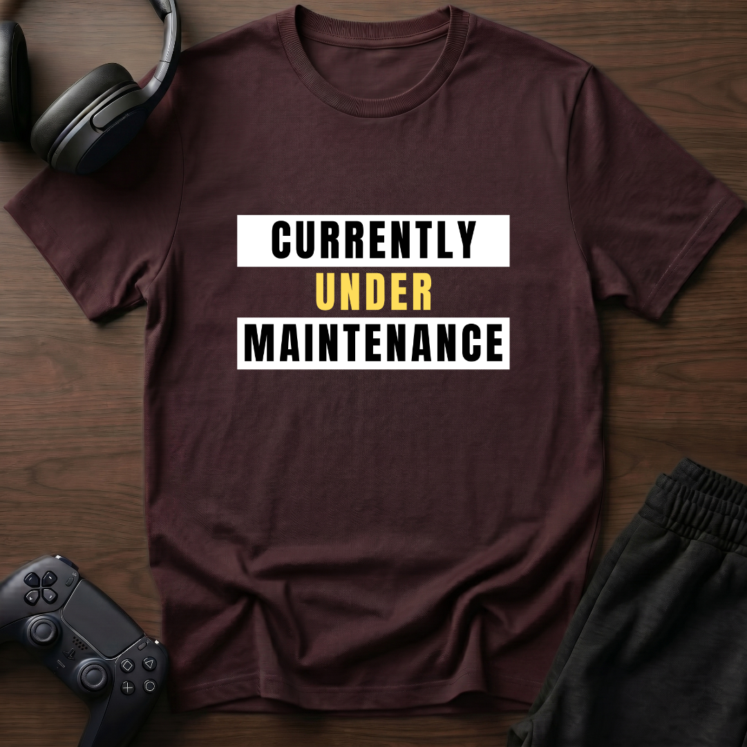 Under Maintenance T-Shirt