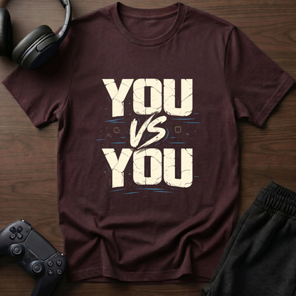 You VS You T-Shirt
