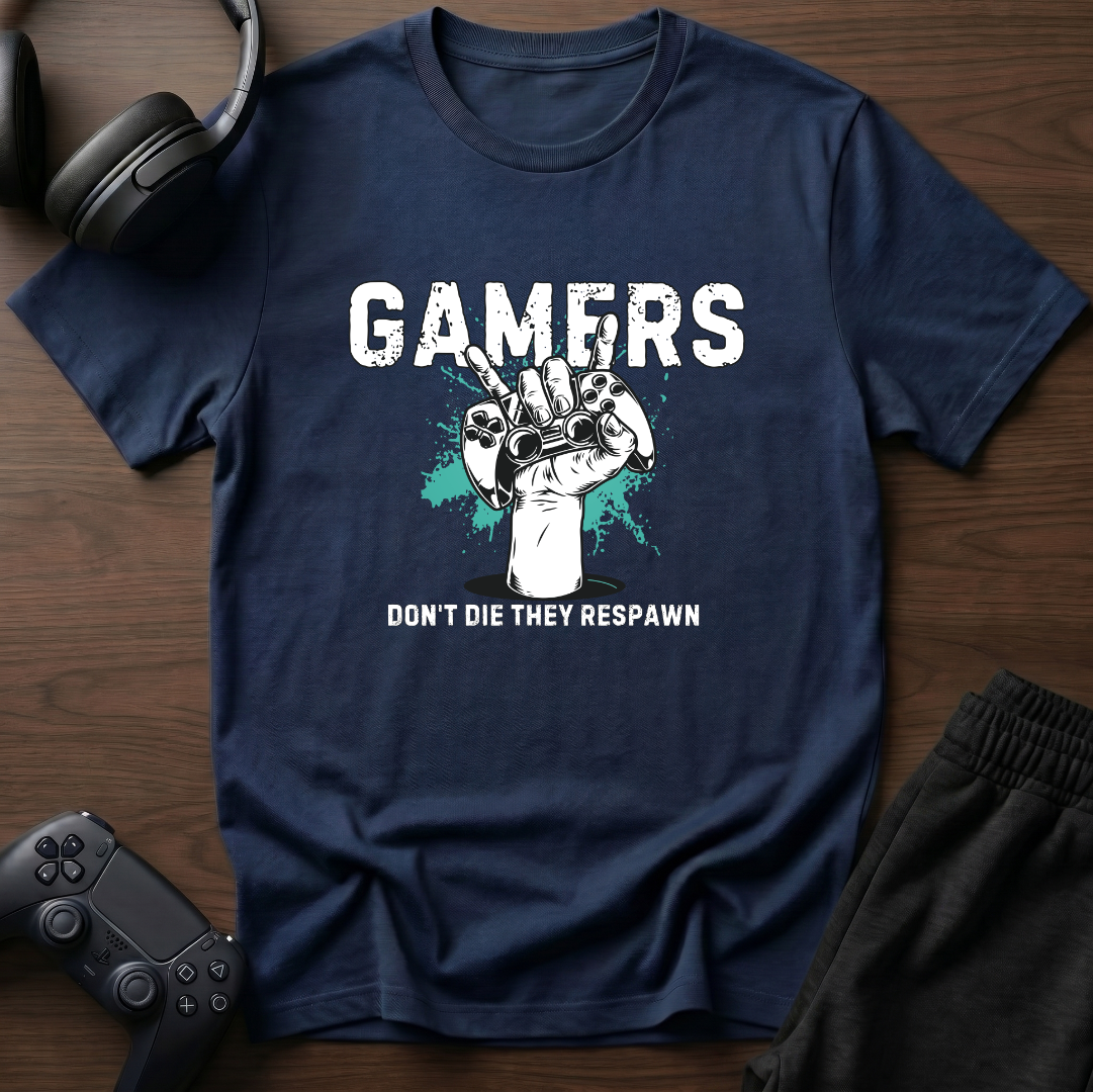 Gamers Don't Die T-Shirt
