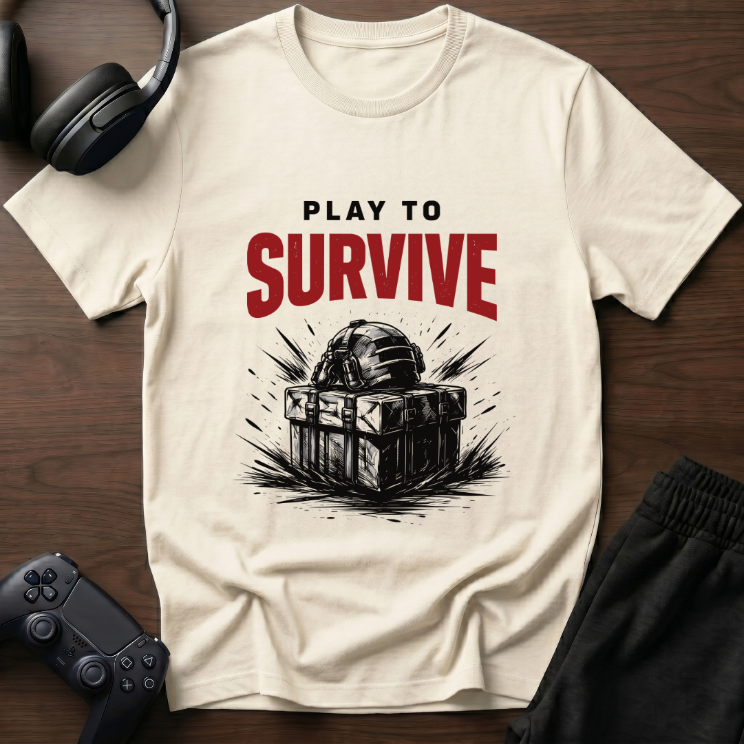 Play To Survive T-Shirt