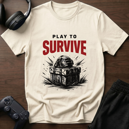 Play To Survive T-Shirt