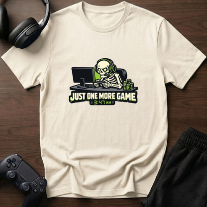 Just 1 More T-Shirt