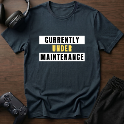 Under Maintenance T-Shirt