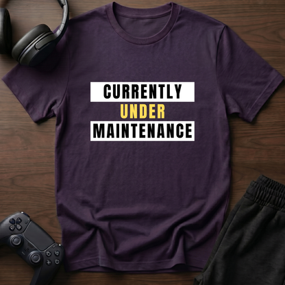Under Maintenance T-Shirt