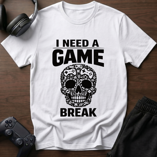 Need Break T-Shirt